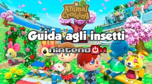 Animal Crossing New Leaf: guida agli insetti