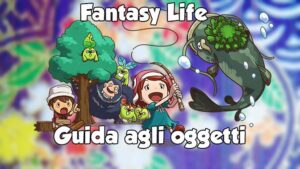 Guida agli oggetti di Fantasy Life