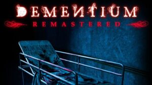 Dementium Remastered in uscita per Gennaio/Febbraio… si spera!