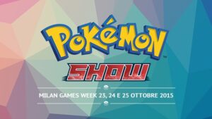 Il Pokémon Show sarà sotto i riflettori della Milan Games Week 2015!