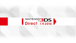 Nintendo 3DS Direct 01/09/2016 – Tutte le news dell’evento!