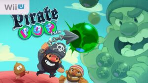 Pirate Pop Plus: video di gameplay first look per la versione Wii U