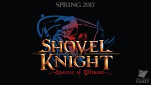 Shovel Knight: Specter of Torment, mostrato un nuovo trailer ai The Game Awards 2016