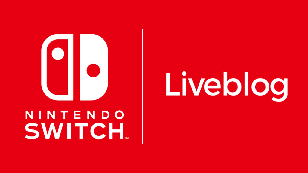 Nintendo Switch Liveblog