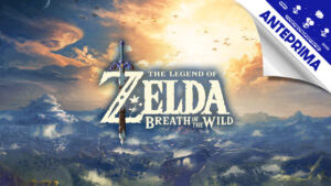 The Legend of Zelda: Breath of the Wild – Anteprima
