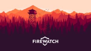 Firewatch su Nintendo Switch sarà disponibile da questa primavera