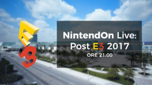 E3 2017: NintendOn Live questa sera 20 giugno dalle ore 21:30