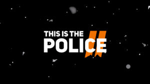 This is the Police 2, annunciato l’arrivo su Nintendo Switch attraverso un trailer inedito