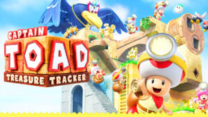 Captain Toad: Treasure Tracker, nuovo trailer e demo già disponibile