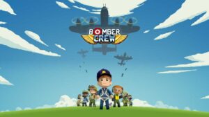 Bomber Crew arriva su Nintendo Switch ad inizio luglio