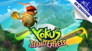 Yoku’s Island Express – Recensione