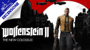 Wolfenstein II: The New Colossus – Recensione