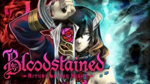 Bloodstained: Ritual of the Night, la versione per Nintendo Switch verrà ottimizzata prima del lancio