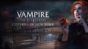 Vampire the Masquerade – Coteries of New York, una recensione di sangue