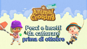 Pesci e insetti da catturare prima di ottobre in Animal Crossing: New Horizons