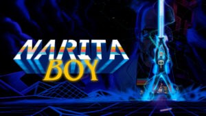 Narita Boy – Sotto le luci al neon c’è un buon indie?