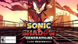 SEGA annuncia “Dark Beginnings”, il prequel animato di Sonic X Shadow Generations