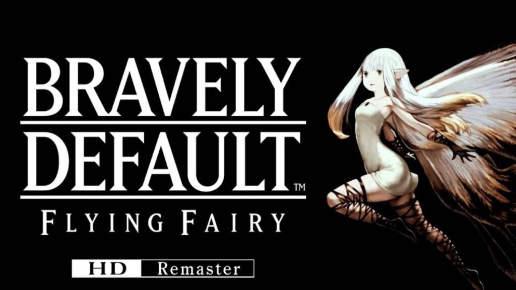 Bravely Defautl Flying Fairy HD Remaster