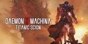 Daemon X Machina: Titanic Scion – Recensione esoscheletrica